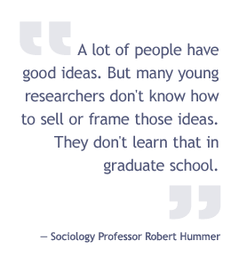 A lot of people have good ideas. But many young researchers don