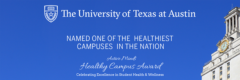Active Minds, a national nonprofit group, named UT Austin one of the healthiest campuses in the nation.