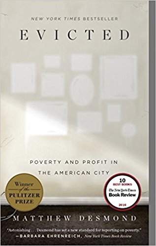 Evicted: poverty and profit in the American city by Matthew Desmond 
