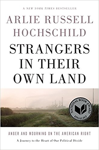 Strangers in their Own Land by Arlie Hochschild
