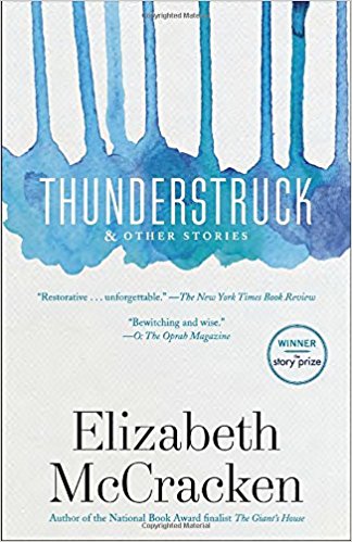 Thunderstruck by Elizabeth McCracken