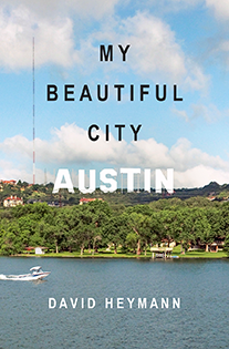 My Beautiful City Austin By David Heymann
