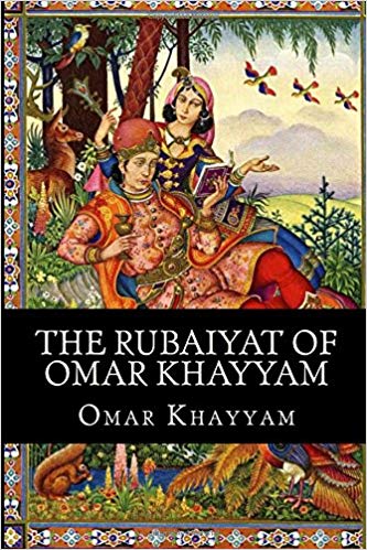 The Rubaiyat of Omar Khayyam