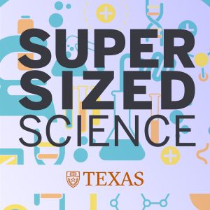 Supersized Science